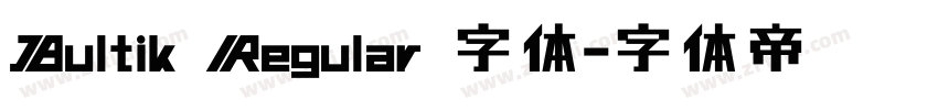 Bultik Regular 字体字体转换